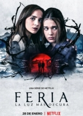 Φέρια: Το Σκοτεινότερο Φως / Feria: The Darkest Light (2022)