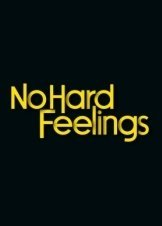 No Hard Feelings / No Hard Feelings (2023)