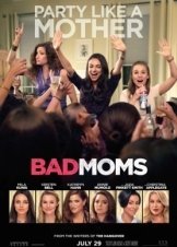 Bad Moms (2016)