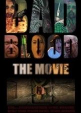 Bad Blood: The Movie (2016)