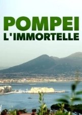 Unsterbliches Pompeji (2019)
