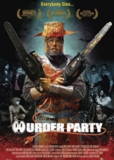 Πάρτι δολοφόνων / Murder Party (2007)