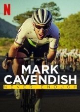 Mark Cavendish: Never Enough (2023)