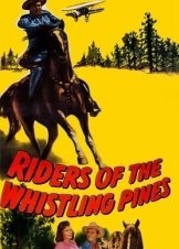 Riders of the Whistling Pines (1949)