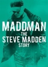 Maddman: The Steve Madden Story (2017)