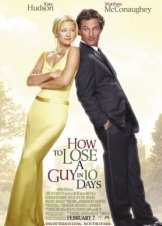 How to Lose a Guy in 10 Days / Πώς να Χωρίσετε σε 10 Μέρες (2003)