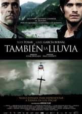 Ακόμα και ή βροχή / Even the Rain / Tambien la lluvia (2010)