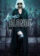 Atomic Blonde / The Coldest City (2017)