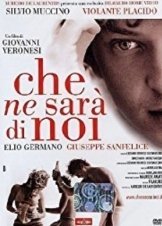 Che ne sarà di noi (2004)