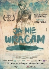 Δεν θα ξαναγυρίσω / 	I'm Not Coming Back / Ya ne vernus (2014)