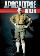 Αποκαλυψη: Ο Χιτλερ Κινειται Ανατολικα / Apocalypse: The Rise of Hitler / Apocalypse, Hitler (2011)
