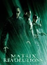 The Matrix Revolutions / The Matrix Revolutions 3 (2003)