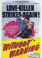 Ο Δρακοσ Των Ξανθων Γυναικων / Without Warning! (1952)