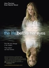 The Life Before Her Eyes (2007)
