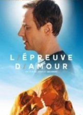 Η δοκιμασία της αγάπης - L Epreuve D Amour (2017)