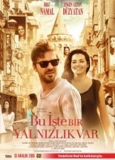 Bu Iste Bir Yalnizlik Var (2013)