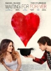 Waiting for Forever (2010)