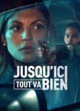 Μέχρι Στιγμής Όλα Καλά  / Thicker Than Water / Jusqu'ici tout va bien (2023)