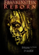 Frankenstein Reborn (2005)