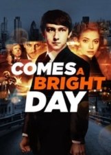 Comes a Bright Day (2012)