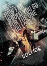 Collide / Χωρίς διέξοδο (2016)