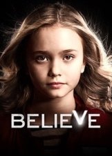 Believe (2014) 1ος Κύκλος