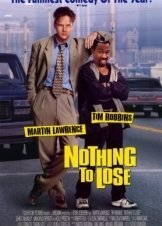 Τι είχαμε τι χάσαμε / Nothing to lose (1997)