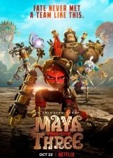 Η Μάγια και οι Τρεις / Maya and the Three (2021)