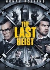 The Last Heist 2016