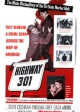 Δρομος του αιματος / Highway 301 (1950)