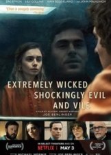 Extremely Wicked, Shockingly Evil, and Vile (2019)