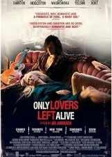 Μόνο οι Εραστές μένουν ζωντανοί  / Only Lovers Left Alive (2013)