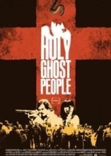 Holy Ghost People (2013)