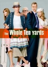 The Whole Ten Yards / Ο μαφιόζος της διπλανής πόρτας ξαναχτυπά (2004)