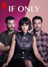 Αν Ηξερα / If Only / Si lo hubiera sabido (2022)