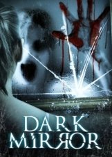Η Αντανακλαση Του Εφιαλτη / Dark Mirror (2007)