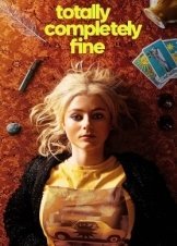 Totally Completely Fine (2023)
