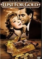 Lust for Gold / Το Στίγμα της Ακολασίας (1949)