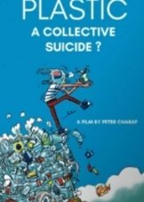 Πλαστικό: Μια Μαζική Αυτοκτονία / Plastic. A Collective Suicide? (2023)