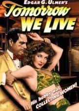 Tomorrow We Live (1943)
