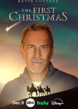 Kevin Costner Presents: The First Christmas (2025)