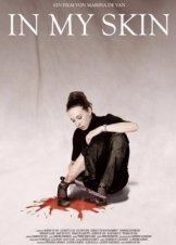 In My Skin / Dans Ma Peau (2002)