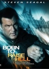 Born to Raise Hell / Γεννημένος Να Σκοτώνει (2010)