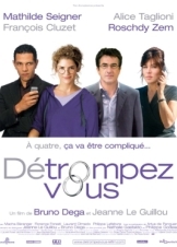 Δεν είναι αυτό που νομίζεις / Game of Four / Détrompez-vous (2007)