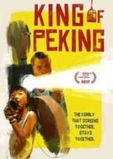 Ο Βασιλιάς του Πεκίνου / King of Peking (2017)