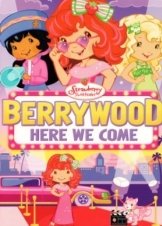 Φραουλίτσα: Μία Αληθινή Στάρ! - Fraoulitsa Berrywood Here We Come (2010)