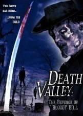 Η Κοιλαδα Των Ζωντανων-Νεκρων / Death Valley: The Revenge of Bloody Bill (2004)