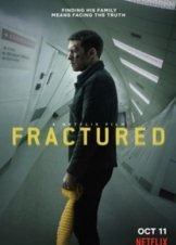Fractured / Το Κάταγμα (2019)