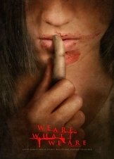 We Are What We Are / Somos lo que hay (2010)