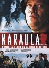 Συνοριακό φυλάκιο / The Border Post / Karaula (2006)